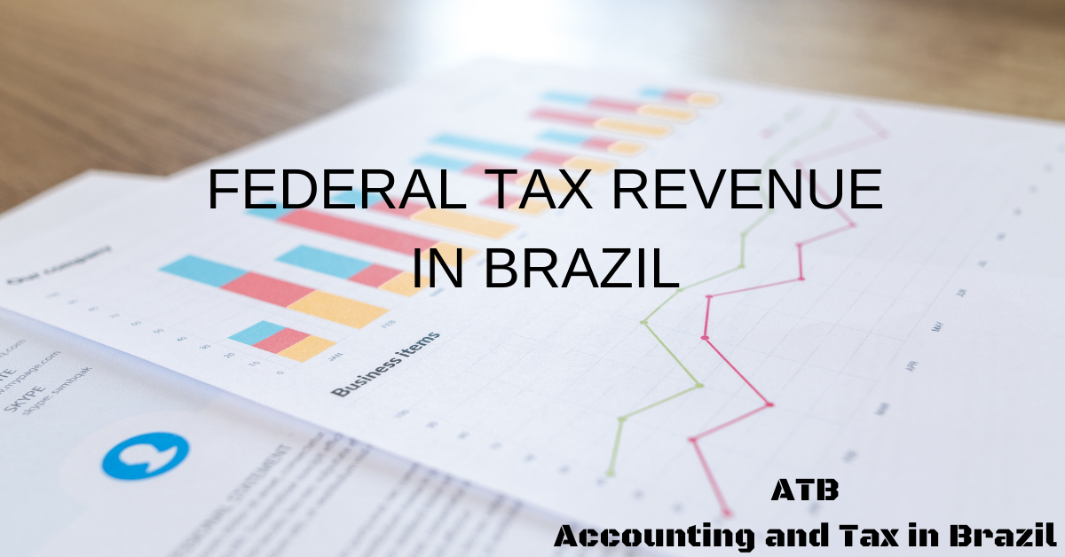 Federal Tax Revenue in Brazil Totaled 195 Billion in April 2022 ATB